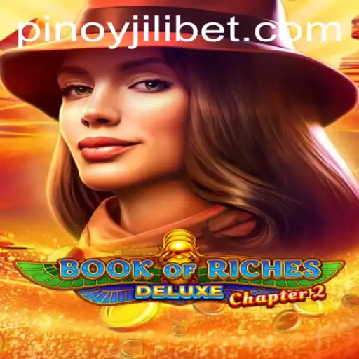 Exploring the World of Book of Riches Deluxe Chapter 2 and the Ease of JiLiBET Login
